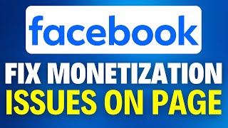 How To Fix Monetization issues On Facebook Page 2025 [upl. by Eduam246]