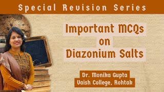 Diazonium salts Important MCQs By Dr Monika Gupta [upl. by Bennett]