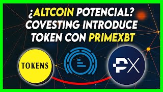 ¿Altcoin potencial Covesting introduce token con PrimeXBT [upl. by Donald]