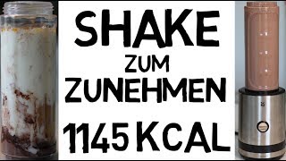 Schnell zunehmen mit diesem Shake 1145 Kalorien Gesund amp Lecker [upl. by Aohk103]