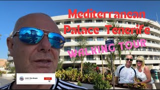 Mediterranean Palace hotel Tenerife Full walking tour [upl. by Ednutabab]