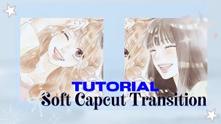 ✰ Soft Capcut Transitions tutorial  Pt1 [upl. by Asirap]