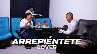 ARREPIÉNTETE  Cover Negrete Family [upl. by Debee]