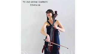 Cello IMPROV Dorette Roos  Collaboration with Producer REMULAK  To the Moon [upl. by Kennet]