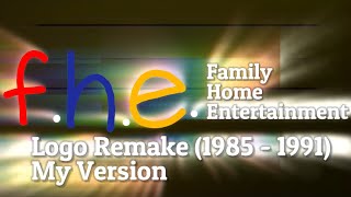 FHE Family Home Entertainment Logo Remake 1985  1991 [upl. by Winni]