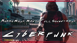 Cyberpunk 2077 Morro Rock Radio Full Soundtrack  OST with Timestamps [upl. by Leakim24]