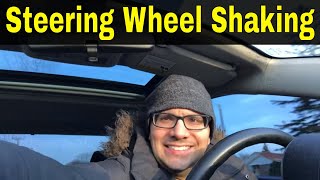 4 Causes Of The Steering Wheel Shaking [upl. by Perseus]