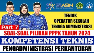 SOALSOAL PILIHAN PPPK 2024KOMPETENSI TEKNISPENGADMINISTRASI PERKANTORAN TENDIKOPSPART 7 [upl. by Moya]