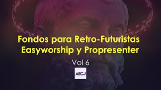 Fondos para Propresenter o Easyworship 6  RetroFuturista [upl. by Reg]