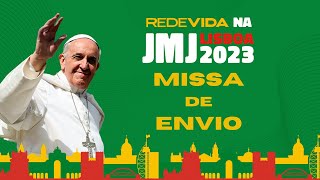 JMJ 2023  Papa Francisco  Missa de envio [upl. by Ynabe]