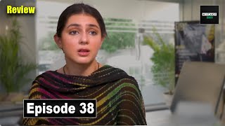 Khubsurat Episode 38  Drama Review Tv  Mistake Star [upl. by Cicero]