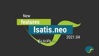 Isatisneo new functionalities  April 2021 release [upl. by Dralliw82]