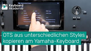 OTS aus unterschiedlichen Styles kopieren am YamahaKeyboard  PowerTipp [upl. by Ativet]