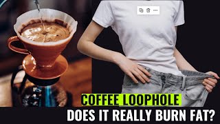 COFFEE LOOPHOLE WEIGHT LOSS RECIPE How to make the special coffee loophole for weight loss [upl. by Ecydnac]