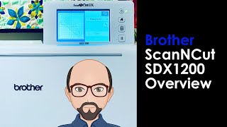 Brother ScanNCut SDX1200  What you NEED to know [upl. by Fotina]