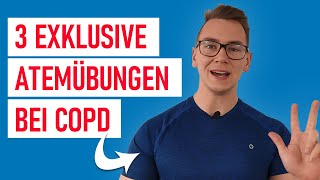 3 exklusive Atemübungen bei COPD für Anfänger amp Fortgeschrittene zum direkten Nachmachen [upl. by Yajeet296]