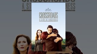 Crossroads A Story of Forgiveness [upl. by Adnarahs637]