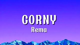 Corny  Rema lyrics [upl. by Lambertson]