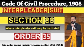 Section 88 CPC  Order 35 CPC  Interpleader Suits  अन्तराभिवाची वाद  Code of Civil Procedure [upl. by Dnalro]