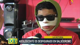 Adolescente fue desfigurado en conocido salsódromo de La Victoria [upl. by Adda180]