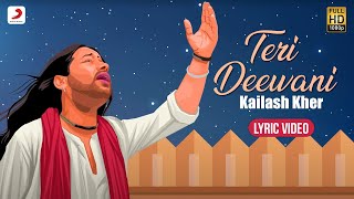 Teri Deewani Official Lyric Video  Kailash Kher  Paresh  Naresh [upl. by Dowzall]