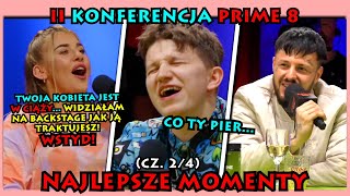 😵‍💫😵‍💫😵‍💫 II KONFERENCJA PRIME 8 NAJLEPSZE MOMENTY cz 24 [upl. by Zzabahs956]