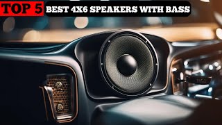 TOP 5 BEST 4X6 SPEAKERS WITH BASS in 2024 [upl. by Acie]