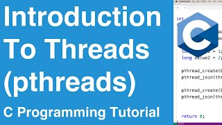 Introduction To Threads pthreads  C Programming Tutorial [upl. by Alroi]