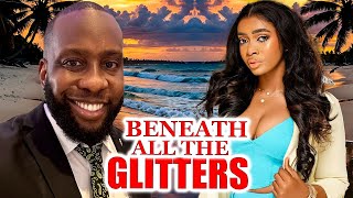 BENEATH ALL THAT GLITTERNEW HIT MOVIE  RAY EMODIPEGGY OVIREVICTORY EGBUCHERE LATEST NOLLY MOVIE [upl. by Morgun433]