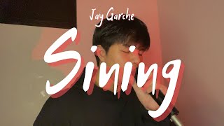 Jay Garche  Sining Dionela ft Jay R  Cover [upl. by Rozalin689]