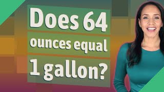 Does 64 ounces equal 1 gallon [upl. by Ymmat]