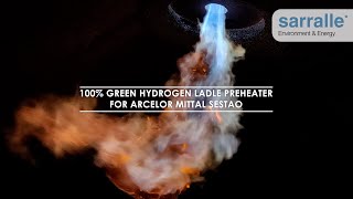 100 Green Hydrogen Ladle Preheater for ArcelorMittal Sestao [upl. by Kurtzman263]