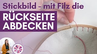 Sticken Rückseite abdecken mit Filz – Anleitung [upl. by Nosrej]