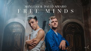 Minless amp David Amaro  Free Minds Official Video [upl. by Veal]