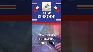 New Jersey Primaries Spotlight [upl. by Derron37]