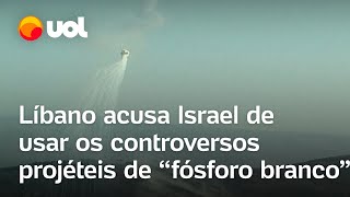 Israel é acusado de usar fósforo branco em ataques no sul do Líbano [upl. by Fretwell62]