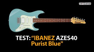 Gitarre Test IBANEZ AZES40 Purist Blue [upl. by Jaella]