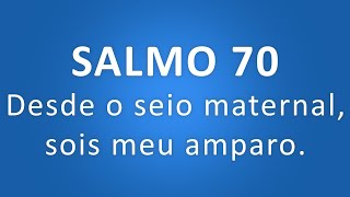 SALMO 70 Desde o seio maternal sois meu amparo Vigília da Natividade de São João Batista [upl. by Ferris]