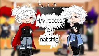 HV reacts to natshig part 2 Ships Natsuo x shigaraki Dabi x Hawks Shoto x momo [upl. by Atinrehs]