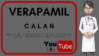 💊 What is Verapamil Side effects uses doses mechanism of action benefits of verapamil Calan [upl. by Netsryk]