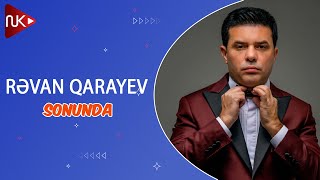 Revan Qarayev  Sonunda Official Music Video [upl. by Nochur264]