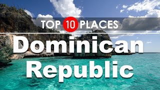 Dominican Republic Travel Guide  TOP 10 Places to Visit  2020 [upl. by Stedmann]