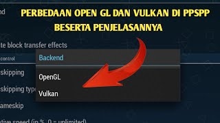 LEBIH BAIK PILIH YANG MANA OPEN GL ATAU VULKAN  INI PERBEDAAN amp PENJELASANYA [upl. by Aitahs]