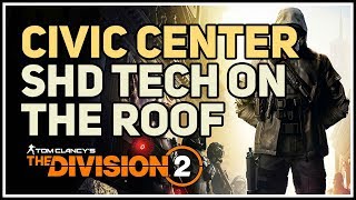 Civic Center Hard SHD Tech Cache on the Roof Division 2 [upl. by Schmitt]