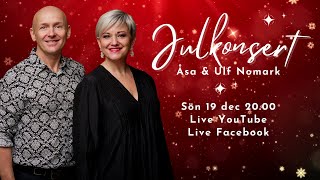 Julkonsert med Åsa amp Ulf Nomark [upl. by Semreh251]