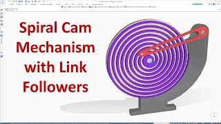 Spiral Cam Mechanism with Link Followers  Design amp Animation in Solid Edge [upl. by Aleik]