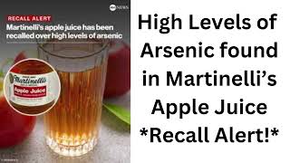 High Levels of Arsenic found in Martinelli’s Apple Juice Recall Alert [upl. by Hiett]