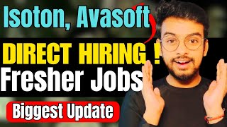 Isoton Avasoft Direct Hiring  OFF Campus Drive For 2025 2024 2023 Batch  Fresher Jobs [upl. by Campball]