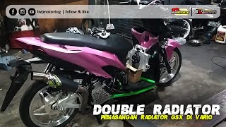 Pasang Double Radiator di Honda Vario dengan radiator GSX 150 [upl. by Juetta226]