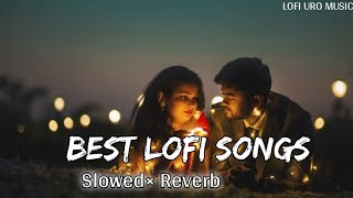 Best lofi songs Trending lofi songs slowed reverb Instagram songs Instagram trending songs [upl. by Elamaj]